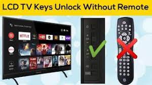 Google play movies & tv is set to disappear from. How To Tv Keys Unlock Without Remote Lcd Led Tv Keys Lock Open Without Remote Control Youtube