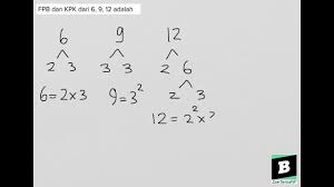 Pada kesempatan kali ini saya akan share cara menentukan fpb antara 2 bilangan, tentunya bilangan bulat. Fpb Dan Kpk Dari 6 9 12 Adalah Youtube