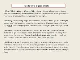 Articles included in publications usually contain information on current issues or events happening around the area of the writer or the publication. News Article Lead Examples Headline Byline Lead What Where When Who Why Important Facts Facts Features Of Newspaper Article Ppt Download Sophie Daily Update