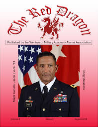 Published by the Wentworth Military Academy Alumni Association Major  General Jason Evans, '81 Congratulations