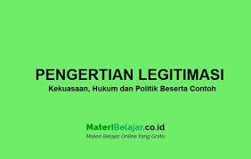 Pengertian kekuasaan dan 5 jenis kekuasaan dalam organisasi. Pengertian Legitimasi Kekuasaan Hukum Dan Politik Beserta Contoh