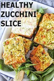 Healthy Zucchini Slice Slices Recipes Zucchini Slice Healthy Zucchini Slice