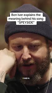 Speyside Bon Iver Meaning