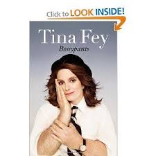 Surprisingly Down To Earth And Very Funny My Autobiography Great Reads For Moms The Top Ten Books Of 2011 Momadvice Bossypants Tina Fey Bossypants Tina Fey