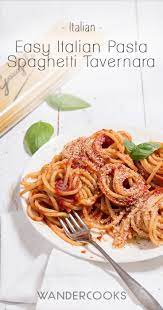 Easy Italian Pasta Spaghetti Tavernara Recipe Ready In 10 Minutes With Just A Few Ingredients Easy Italian Recipes Pasta Best Pasta Recipes Italian Recipes