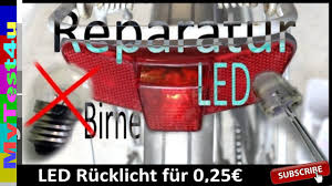 25 Cent Led Rucklicht Im Eigenbau Repair Birne Raus Led Rein Youtube