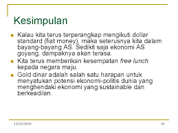 Pendahuluan ketidakstabilan mata wang akan mengundang masalah dalam sistem ekonomi global. Paradigma Dinar Dirham Dalam Perdagangan Internasional Pertemuan 11