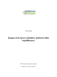 Ahora con el juego online es. Juegos En La Epoca Colonial Y Republicana Asociacion De Futbol Chile