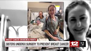 Sisters undergo surgery to prevent breast cancer