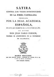 Discursos filos�ficos sobre el hombre by. Satira Contra Los Vicios Introducidos En La Poesia Castellana Premiada Por La Real Academia Espanola En Junta Que Celebro El Dia 15 De Octubre De 1782 Europeana