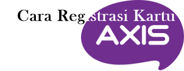 Pendaftaran axis internet gaul sangat mudah. Cara Registrasi Kartu Axis Via Sms Dan Metode Lain Serbacara Com Technology For Business