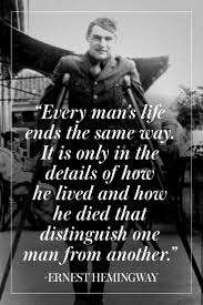 A Way With Words 10 Of Ernest Hemingway S Greatest Quotes Hemingway Quotes Ernest Hemingway Quotes Hemmingway Quotes