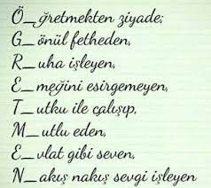 Ogretmen Kimdir Ogretmen Tesekkur Sozleri Akrostis Siirler Ogretmen Klasoru