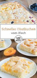 einfacher schneller obstkuchen vom blech backen macht glucklich rezept obstkuchen blechkuchen mit obst obstkuchen blech