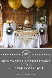 How to set a table for any kind of dinner party. 101 How To Style A Dessert Table Part 2 Arrange Your Treats The Party Teacher