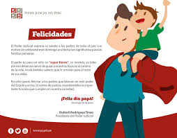 Con muy poco hiciste mucho y nos enseñaste que no por eso hemos preparado estas bonitas frases para mi papá por el día del padre con las que podrás saludar a tu progenitor con un texto lleno de sentimiento. Poder Judicial Del Peru