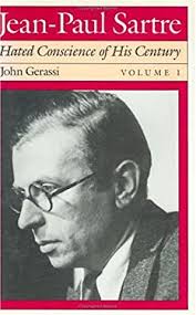 Jean-Paul Sartre: Hated Conscience of His Century, Volume 1 Vol. I :  Protestant or Protester? used book by John Gerassi: 9780226287973