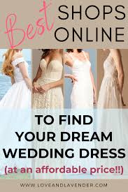 Find Your Dream Wedding Dress Online Without Breaking Your Budget Here Are 21 Cream Of The Crop Online Shops To Get You S