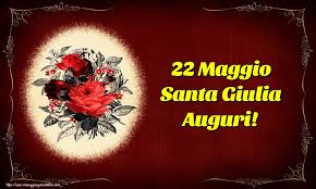 Costantino, guerra delle due rose, patto d'acciaio: Cartoline Di Santa Giulia 22 Maggio Pagina 8 Messaggiauguricartoline Com