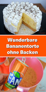 Wunderbare Bananentorte Ohne Backen In 2020 Kuchen Und Torten Kuchen Und Torten Rezepte Kuchen Ohne Backen