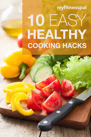 10 Simple Tips That Will Permanently Change Your Cooking Game Myfitnesspal Easy Healthy Cooking Healthy Cooking Cooking