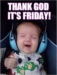 Sep 29, 2019 · 75 happy friday memes that'll make your weekend a lot better last updated: Thank God It S Friday Friday Meme Funny Friday Memes Friday Humor