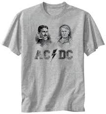 Nikola Tesla Thomas Edison T Shirt Acdc T Shirt Ac Dc Distressed Lowest Prices Nerd Shirts Tesla Shirt Nikola Tesla Shirt