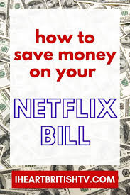 How To Save Money On Your Netflix Subscription With Images Netflix Netflix Subscription Saving Money