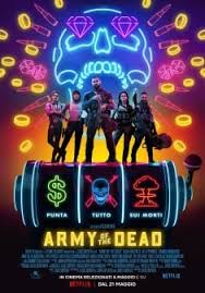 L'alba dei morti viventi spoiler : Army Of The Dead Film 2021