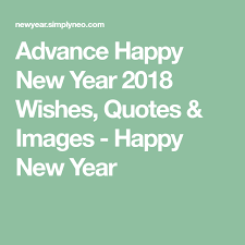 Advance Happy New Year 2020 Wishes Quotes Images New Year Wishes Quotes Happy New Year Wishes Happy New Year