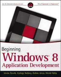 This location is in the. Beginning Windows 8 Application Development Istvan Novak Zoltan Arvai Gyorgy Balassy David Fulop Download