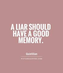 Inspirational Quotes About Liars Quotesgram