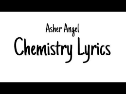 Asher Angel Chemistry Lyrics Youtube Lyrics Songs Music Songs