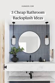 Chic Yet Affordable 3 Cheap Bathroom Backsplash Ideas Hunker Bathroom Interior Design Modern Bathroom Design Bathroom Interior