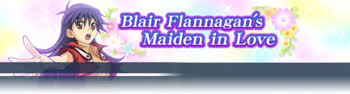 Win 1 duels within 6 turn (s) against blair. Blair Flannagan S Maiden In Love Yugipedia Yu Gi Oh Wiki