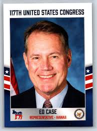 2021 Fascinating Cards 117th US Congress Ed Case Hawaii #229