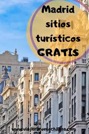 13 Sitios Turisticos En Madrid Gratis Que No Puedes Perderte Madrid Turismo Que Hacer En Madrid Viaje A Madrid
