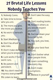 21 Brutal Life Lessons Nobody Teaches You Life Lesson Quotes Lesson Quotes Life Lessons