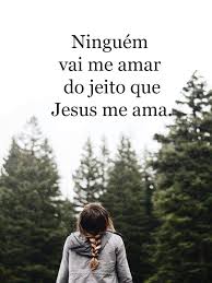 O Unico E Verdadeiro Amor Mensagem Bonitas De Deus Palavras De Conforto Texto De Deus