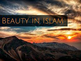 The Concept Of Beauty In Islam About Islam