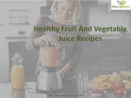 ppt healthy fruit and vegetable juice