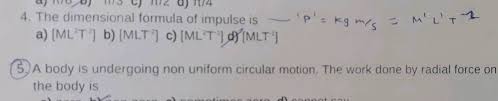 The second impulse of 112 n•s lasts for 0.41 seconds. A Uu Uj Tu3 Juz O 11 4 4 The Dimensional Formula Of Impulse Is A Mlt B Mlt C Ml T D Mlt P A Kg Mie Mltz 5 A Body Is