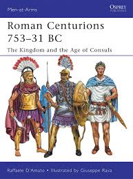 Raffaele was a featured hero of the month (june 2020) and, as such, cannot be produced in a training camp. Amazon Com Roman Centurions 753 31 Bc The Kingdom And The Age Of Consuls Men At Arms 9781849085410 D Amato Raffaele Rava Giuseppe Libros