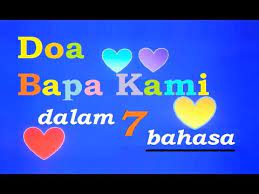 Doa Bapa Kami Dalam 7 Bahasa Youtube