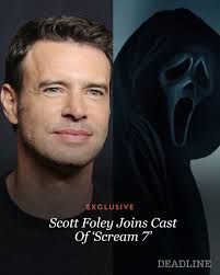 EXCLUSIVE: #ScottFoley has joined the cast of #Scream7 from Spyglass and  Paramount Pictures. Foley joins the previously announced legacy cast  members Neve Campbell and Courteney Cox as well as Mason Gooding and