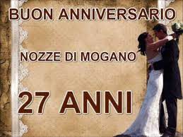 Buon Anniversario Nozze Di Mogano 27 Anni Di Matrimonio Buongiorno Auguri Sposi Youtube Buon Anniversario Anniversario Nozze