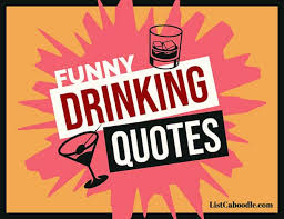 That is why most men dread it. 83 Funny Drinking Quotes For Big Laughs Listcaboodle