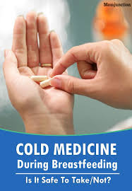 Is It Safe To Take Cold Medicine While Breastfeeding Cold Medicine While Breastfeeding Cold Medicine Cough And Cold Medicine