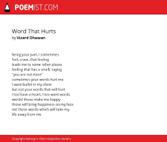 Best words can hurt quotes selected by thousands of our users! Word That Hurts By Vizard Dhawan Poemist