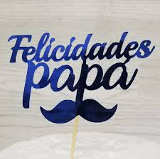 Gracias, querido papá, por enseñarme mucho más que google Felicidades Papa Cake Topper Regalos Del Cielo Facebook